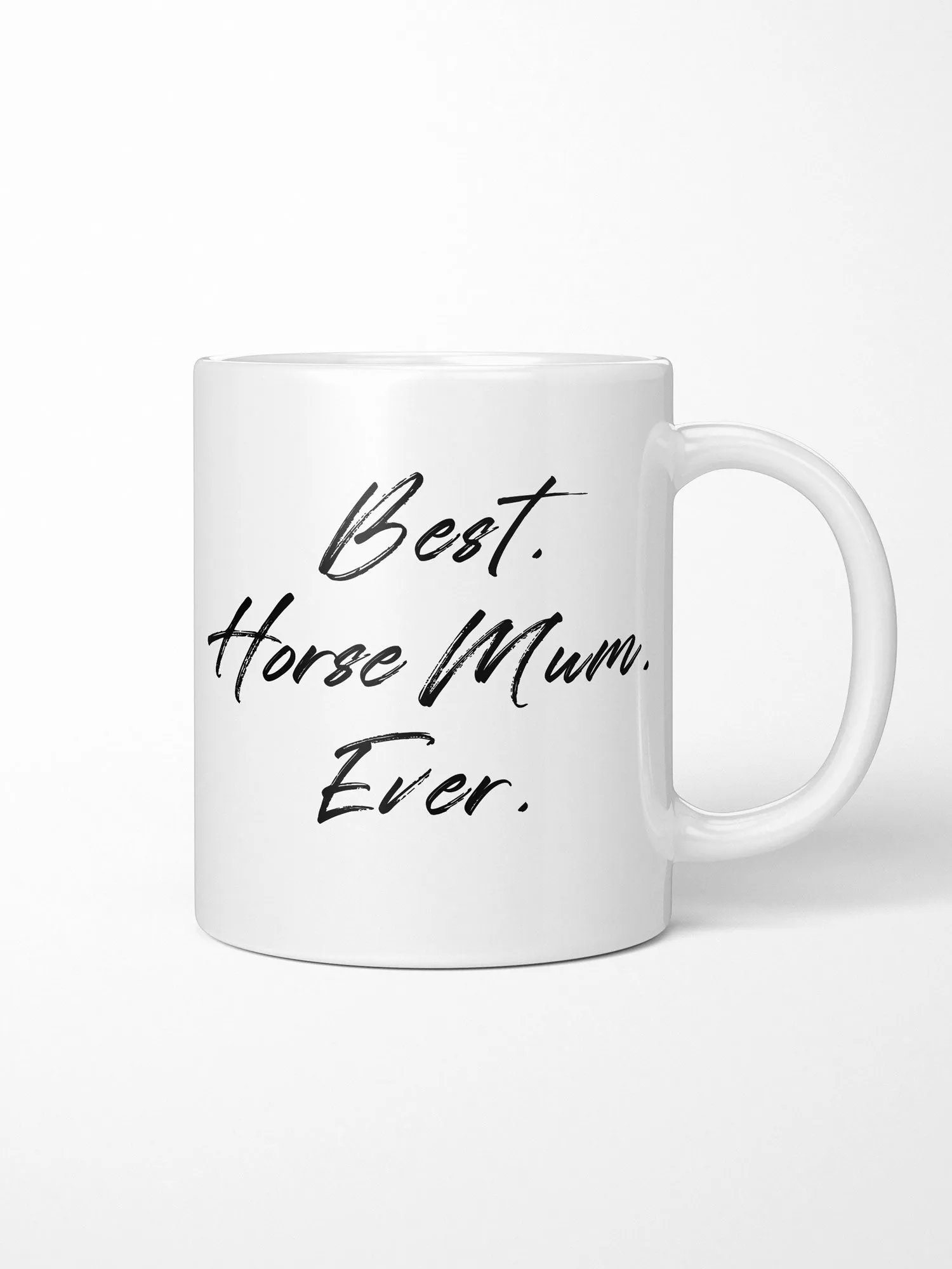 Best. Horse Mum. Ever. Ceramic Mug