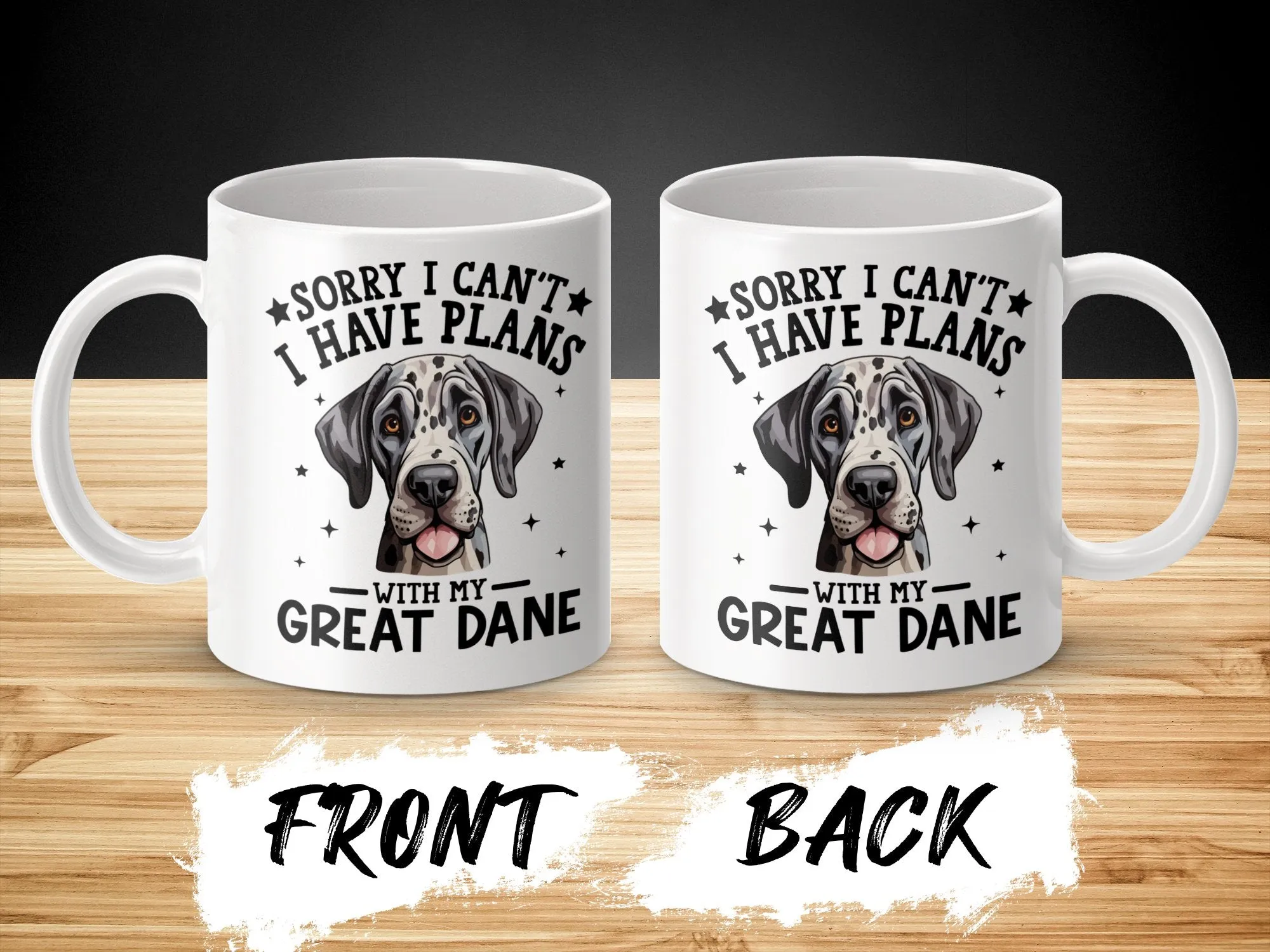 Funny Sorry I Cant I Have Plans With My Great Dane Mug