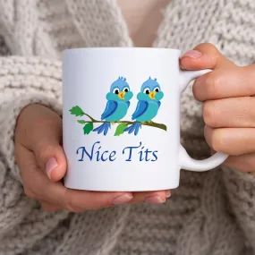 Funny/Rude Nice Tits Bird Mug