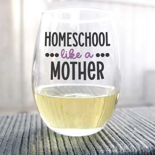 Homeschool Like a Mother