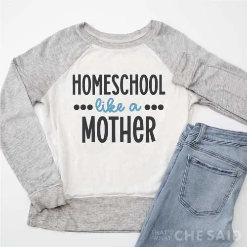 Homeschool Like a Mother