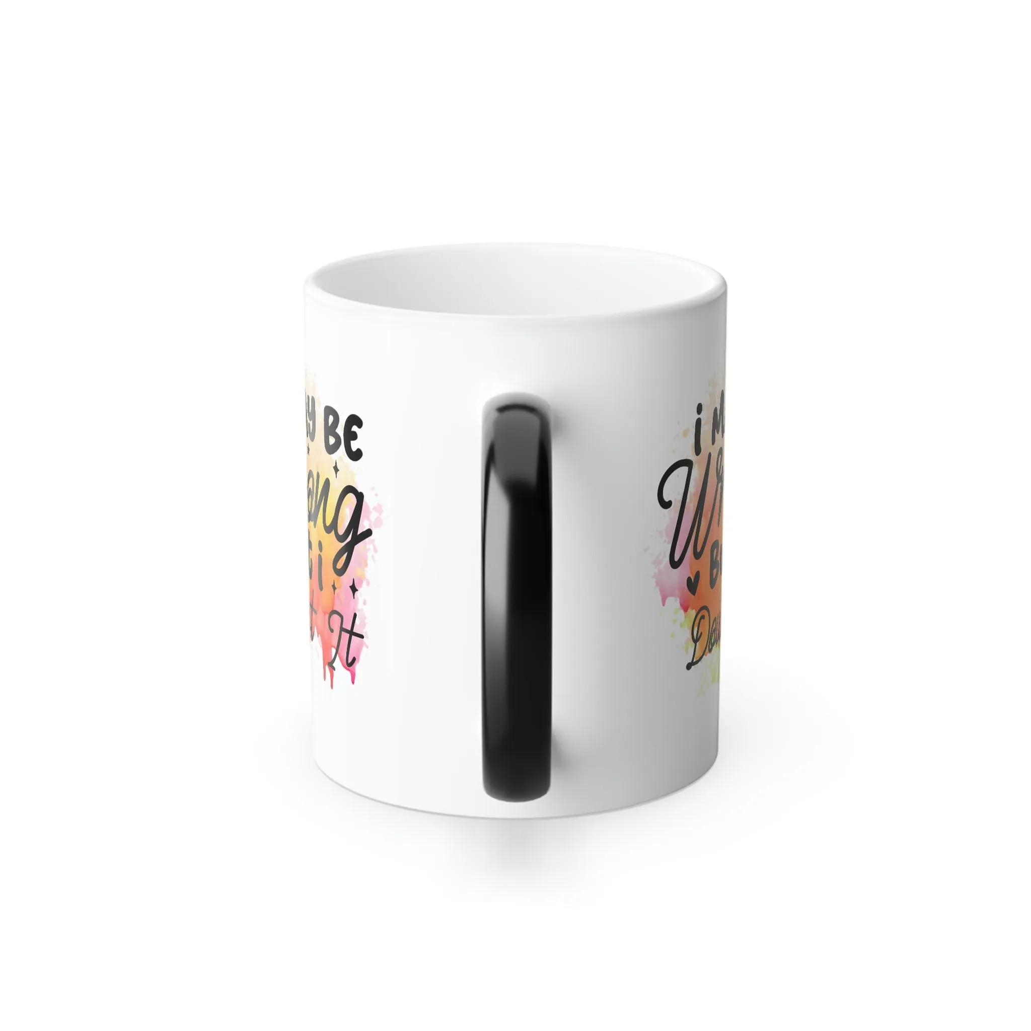 I may be wrong, but I doubt it 2 - 11oz Color Morphing Mug