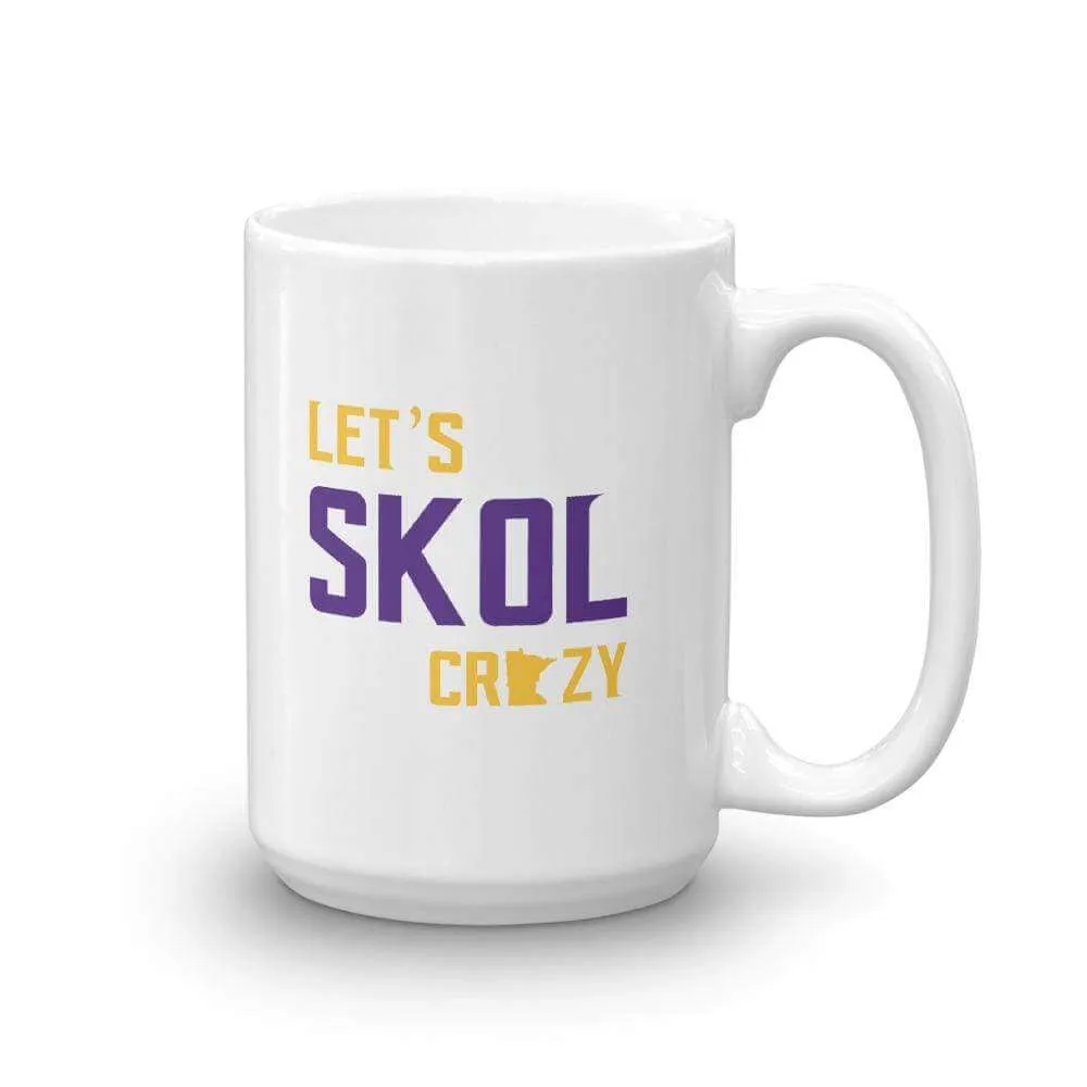 Let's Skol Crazy Coffee Mug | Minnesota Vikings Fan Gift