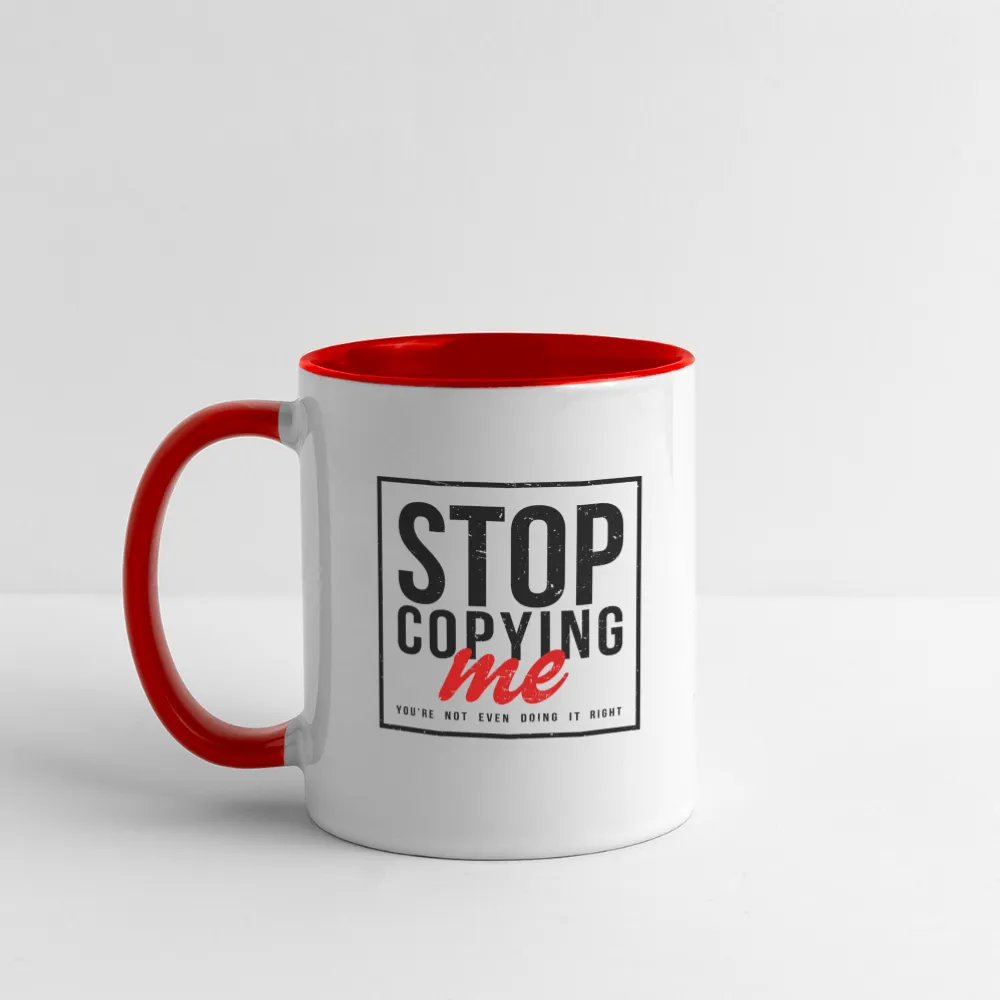 Stop Copying Me Coffee Mug