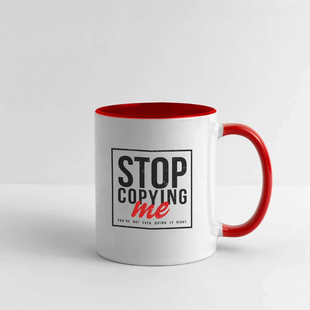 Stop Copying Me Coffee Mug