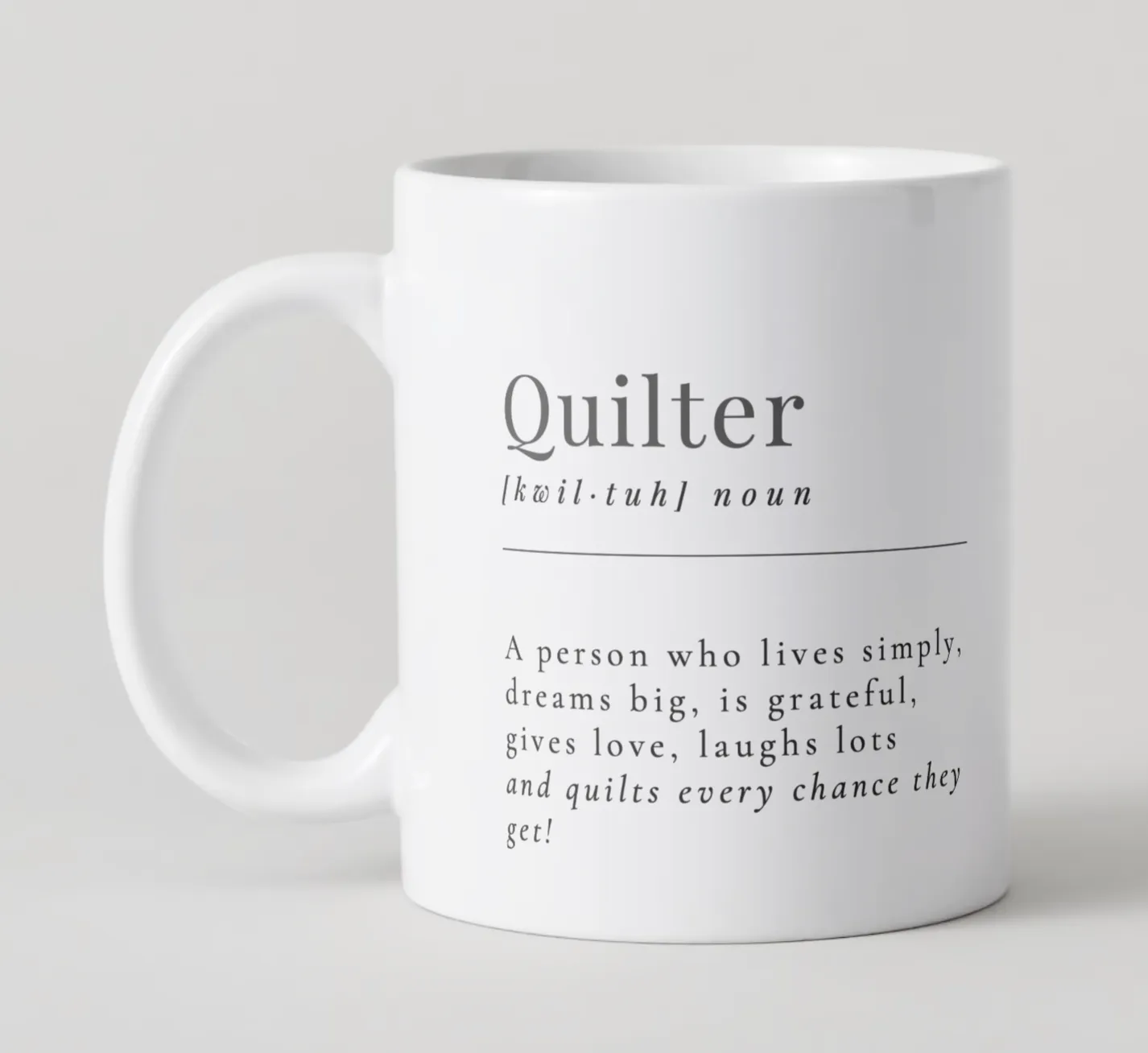 The Quilters Mug - What Defines Us