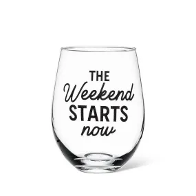 Weekend Starts Now Stemless Wine Glass